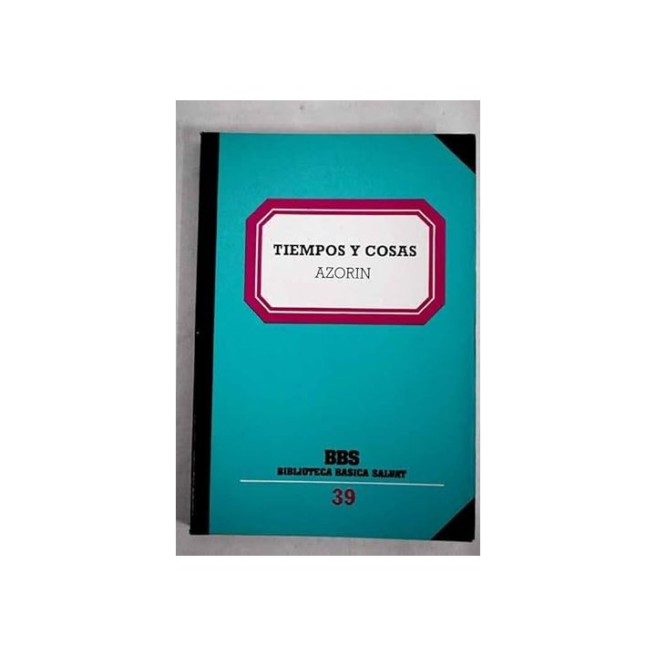 Tiempos Y Cosas - Jose Martinez Ruiz Azorin